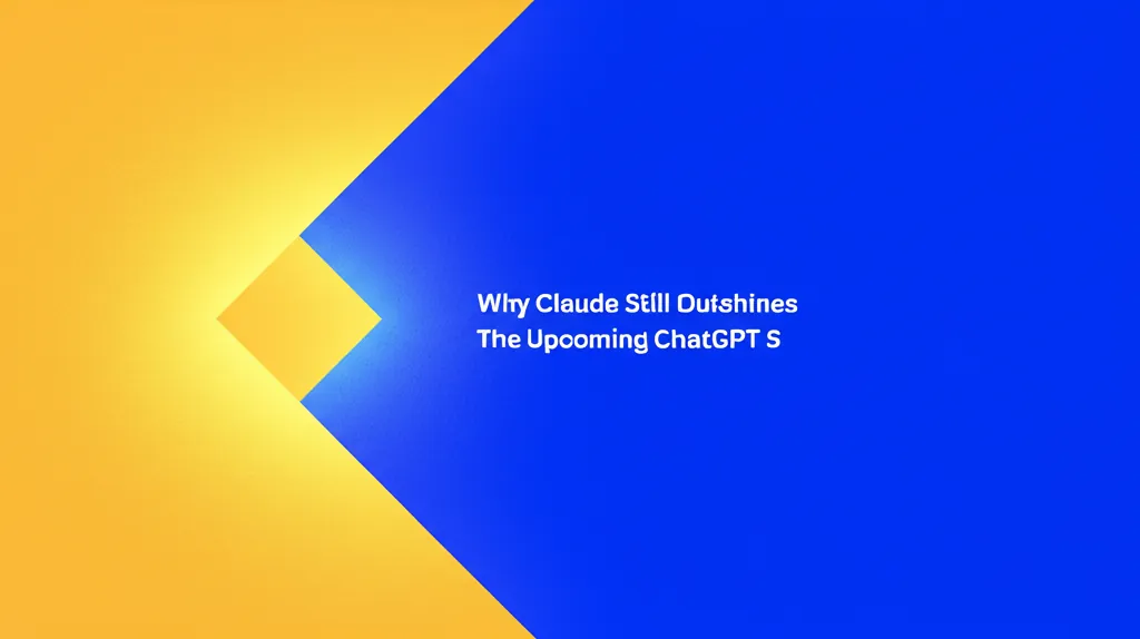Why Claude Still Outshines The Upcoming ChatGPT 5