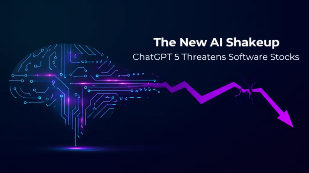 The New AI Shakeup ChatGPT 5 Threatens Software Stocks