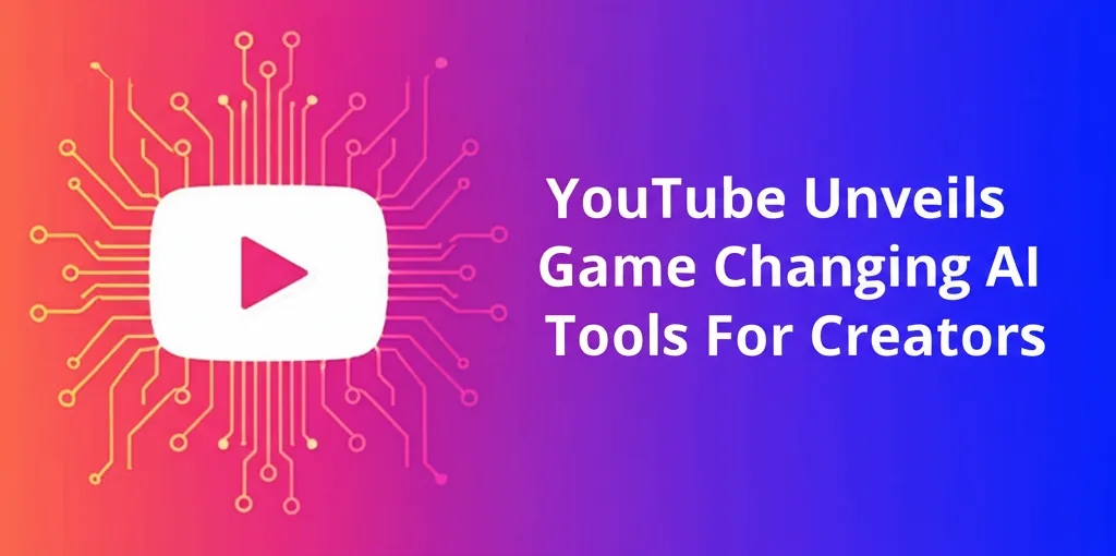YouTube Unveils Game Changing AI Tools For Creators